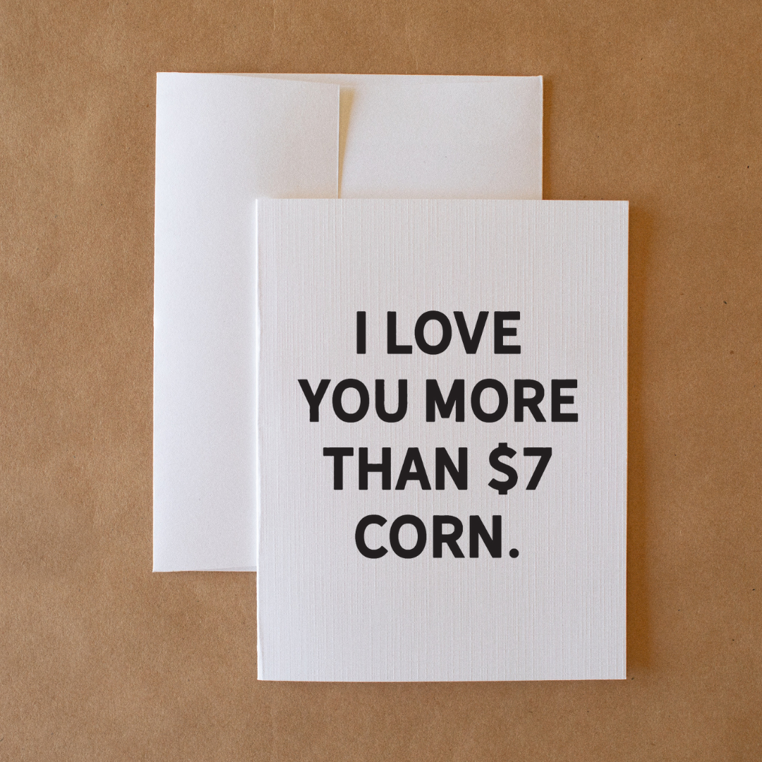 $7 Corn - Greeting Card