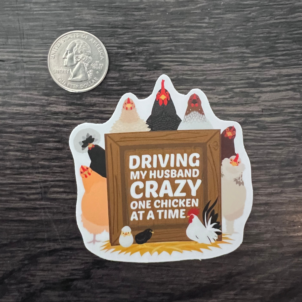 'Driving My Husband Crazy' Chicken Sticker