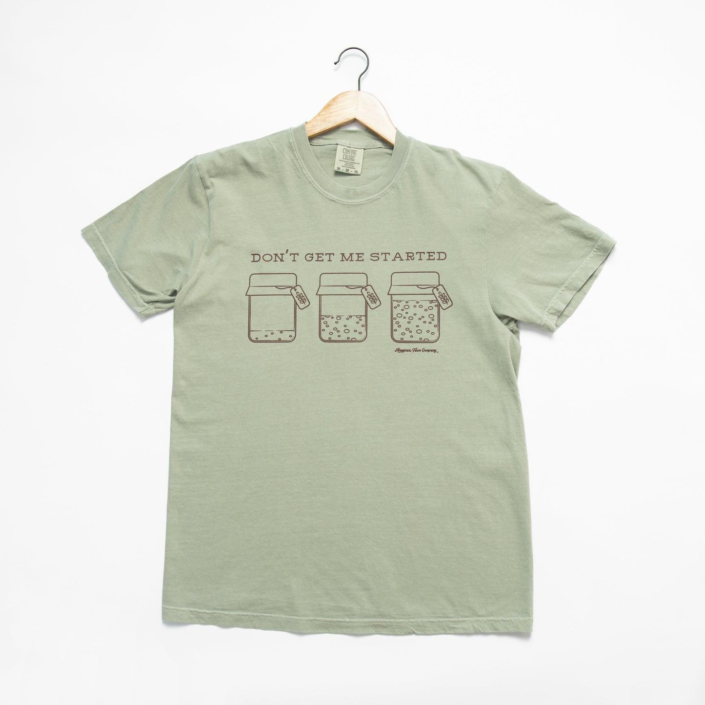 'Don't Get Me Started' Sourdough Tee - American Farm Company
