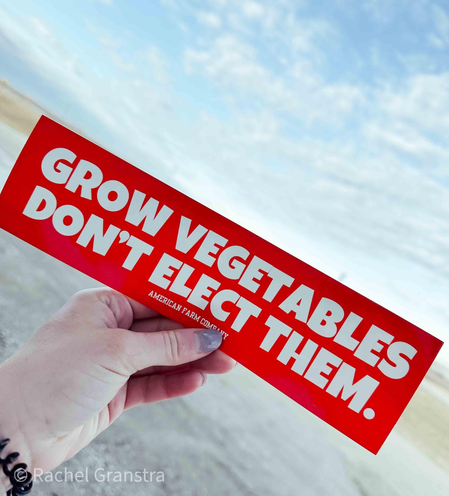 Grow Vegetables, Don't Elect Them Bumper Sticker - American Farm Company