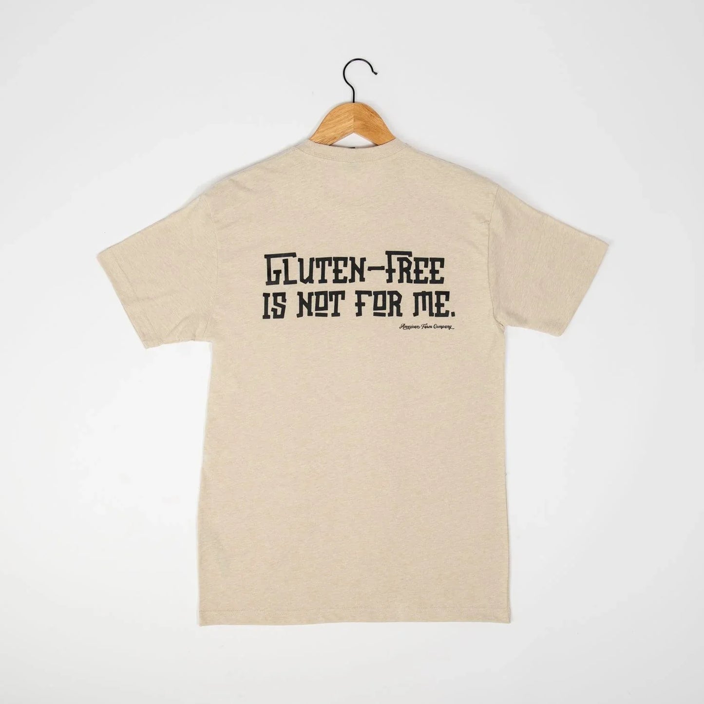Gluten-Free is Not for Me Essentials Tee - American Farm Company
