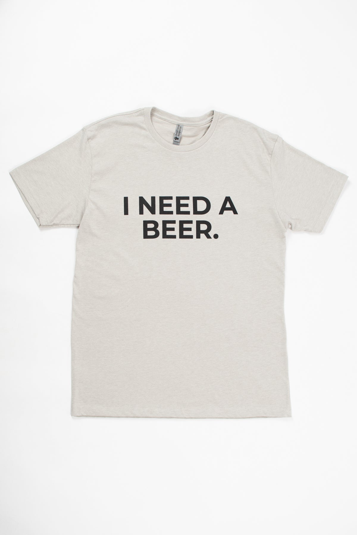 'I Need A Beer.' Tee