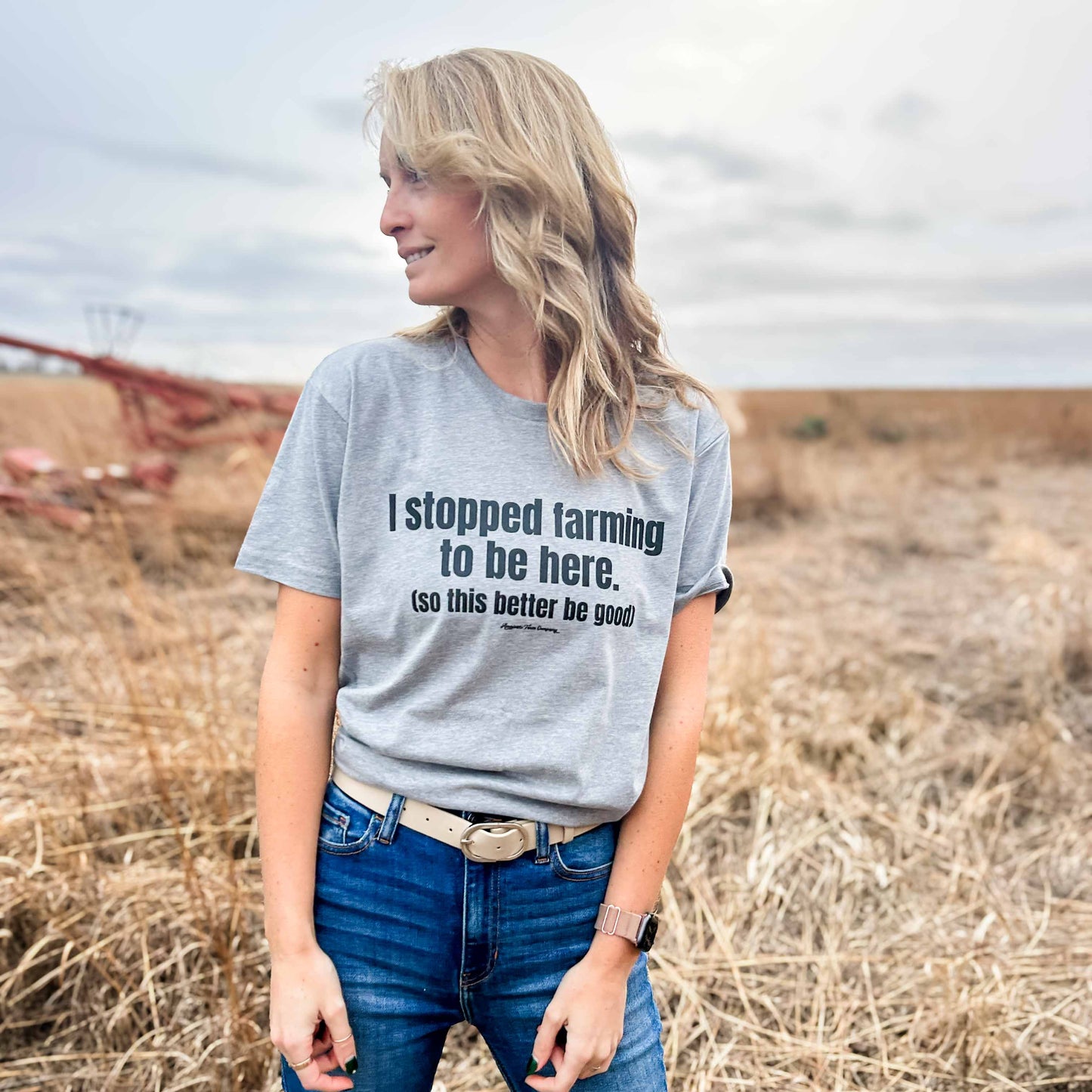 'I stopped farming...this better be good' Tee - American Farm Company