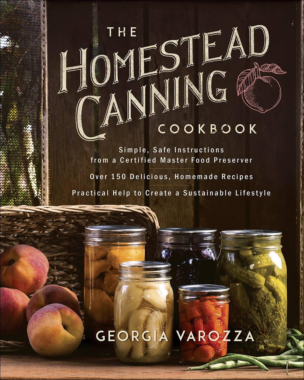 The Homestead Canning Cookbook - American Farm Company