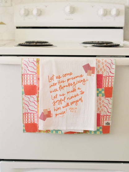 Come Into His Presence Flour Sack Towel