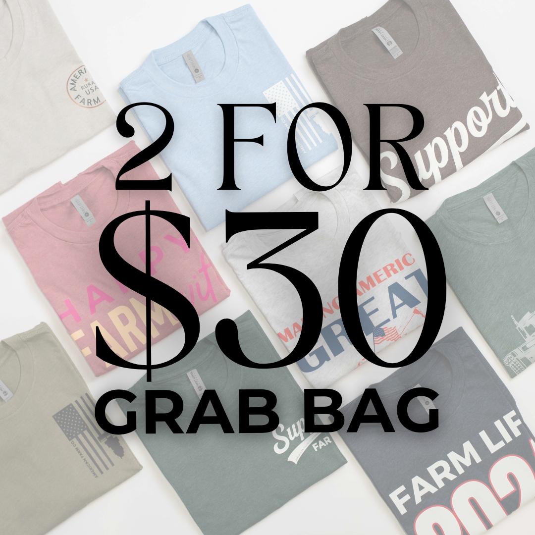 ‘2 FOR $30’ GRAB BAG - American Farm Company