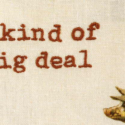 'I'm Kind Of A Pig Deal' Kitchen Towel