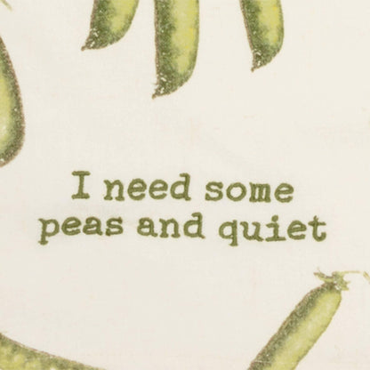 'I Need Some Peas And Quiet' Kitchen Towel