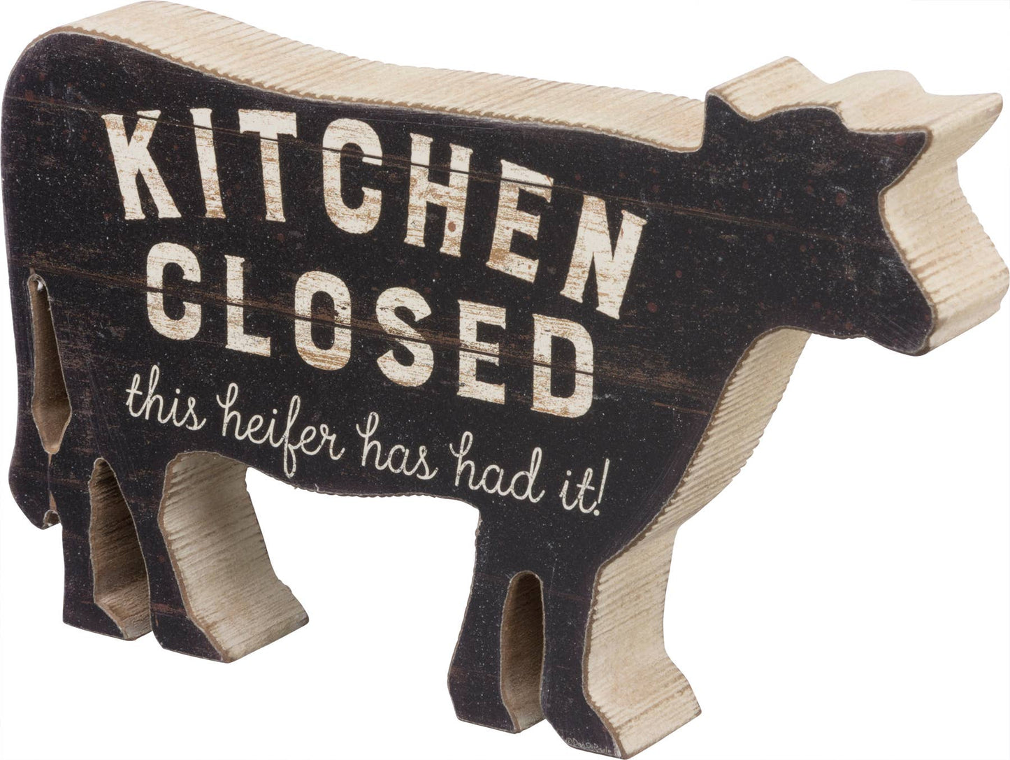 Kitchen Closed Heifer Has Had It Wood Decor