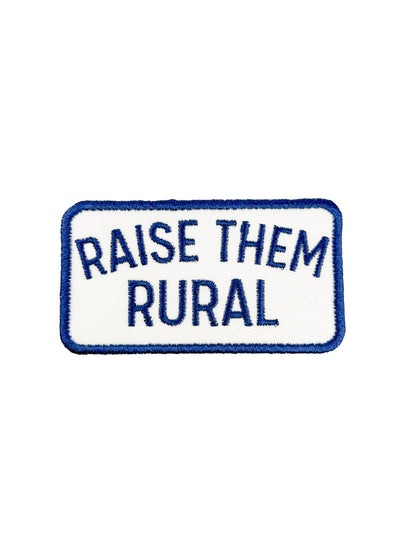 'Raise them Rural' Embroidered Iron-On Patch