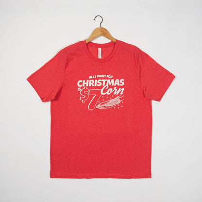 All I Want For Christmas Is $7 Corn Red Tee - American Farm Company