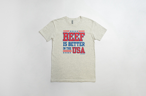 ‘Beef is Better in the USA’ Tee