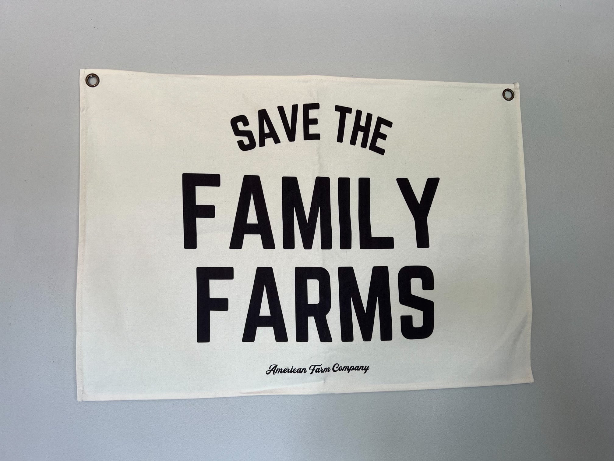 'Save the Family Farms' Canvas Wall Flag