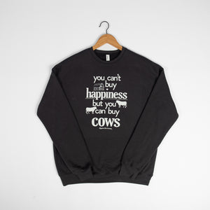 ‘Can’t Buy Happiness, Buy Cows’ Vintage Black Crewneck