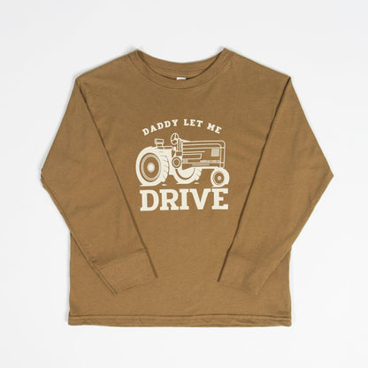 Daddy Let Me Drive Coyote Brown Toddler/Youth Long Sleeve - American Farm Company