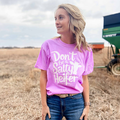 Don't be a Salty Heifer Tee