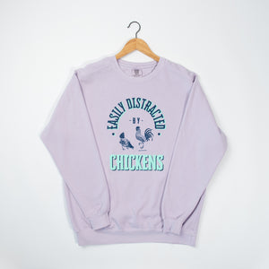 'Easily Distracted by Chickens' Orchid Crewneck