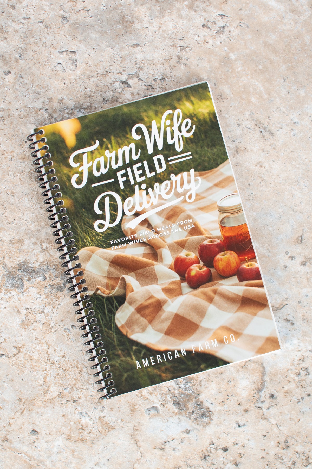 Farm Wife Field Delivery Cookbook : Second Edition