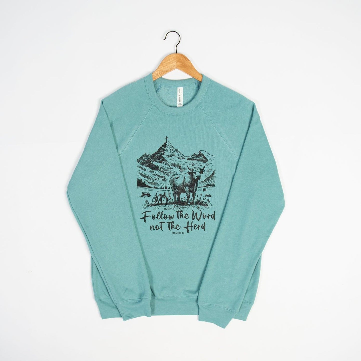 Follow the Word, Not the Herd Teal Crewneck - American Farm Company