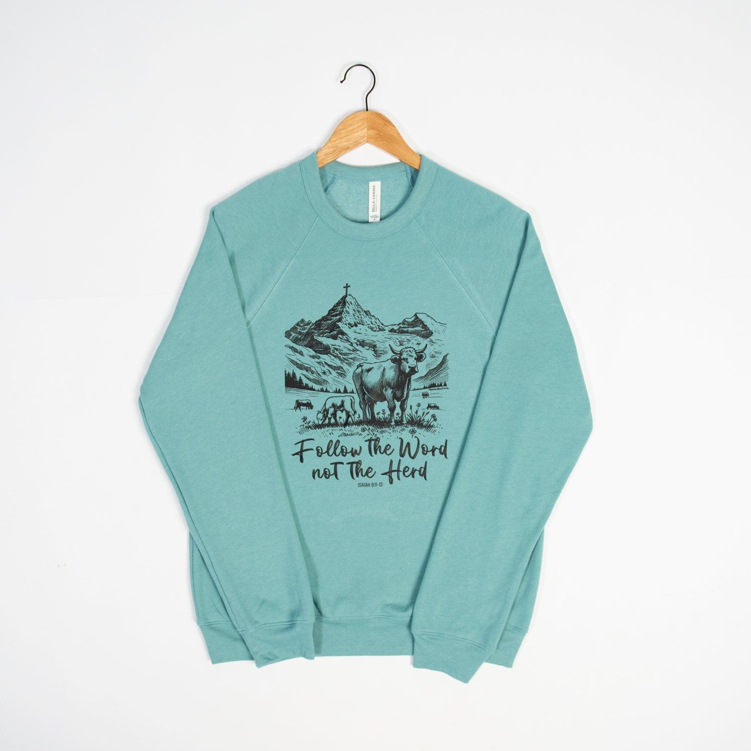 Follow the Word, Not the Herd Teal Crewneck - American Farm Company