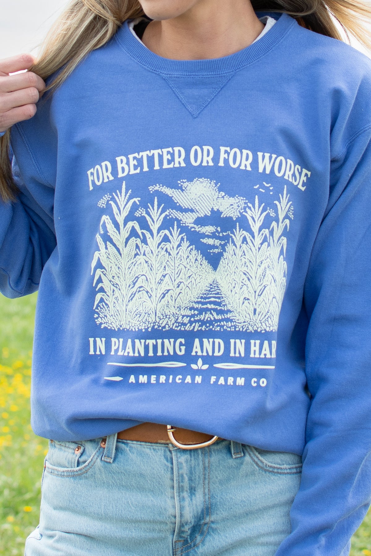 For Better or For Worse, In Planting and In Harvest' Blue Crewneck