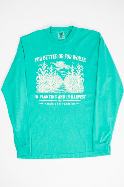 For Better or For Worse, In Planting and In Harvest' Green Long Sleeve