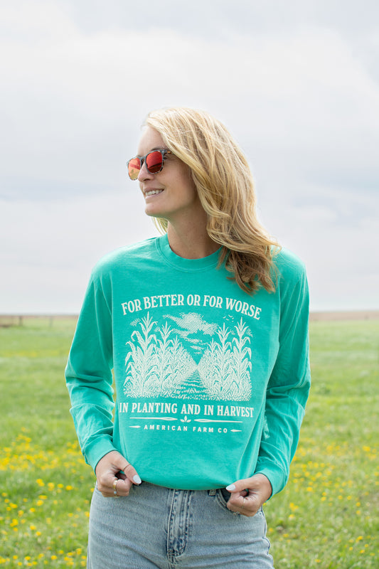 'For Better or For Worse, In Planting and In Harvest' Green Long Sleeve