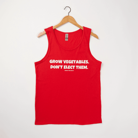 'Grow Vegetables, Don't Elect Them' Red Tank Top - American Farm Company