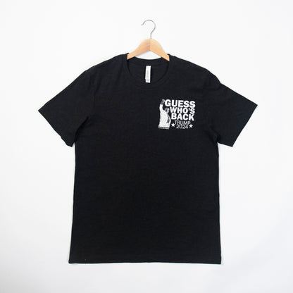 'Guess Who's Back' Trump Black Tee