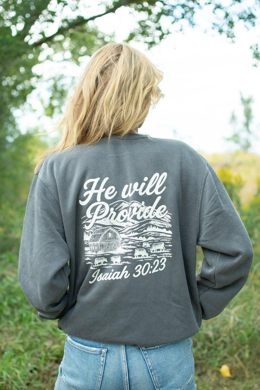 'He Will Provide' Isaiah 30:23 Charcoal Crewneck