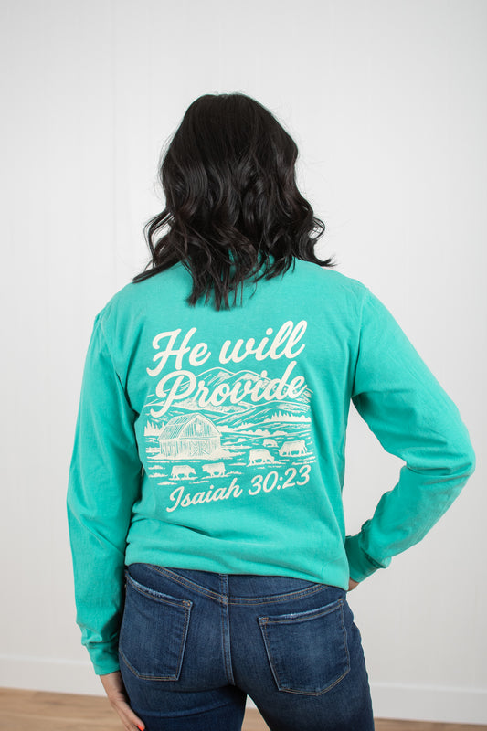 'He Will Provide' Isaiah 30:23 Green Long Sleeve