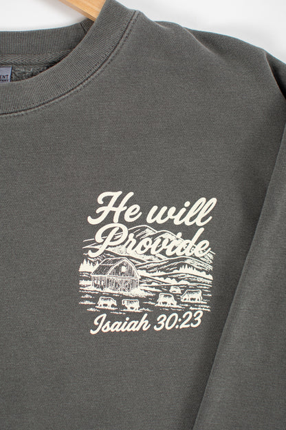 'He Will Provide' Isaiah 30:23 Charcoal Crewneck