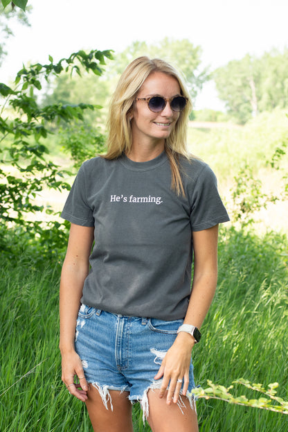 'He's Farming.' Charcoal Tee