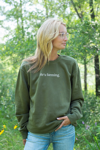'He's Farming.' Crewneck