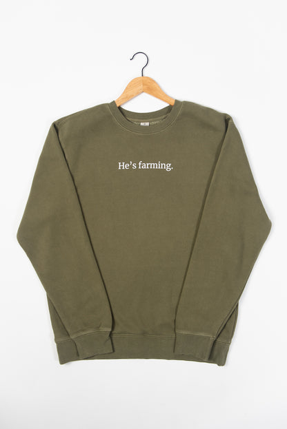 'He's Farming.' Crewneck