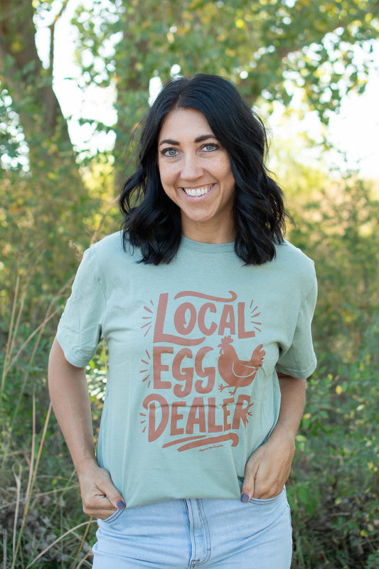Local Egg Dealer Tee