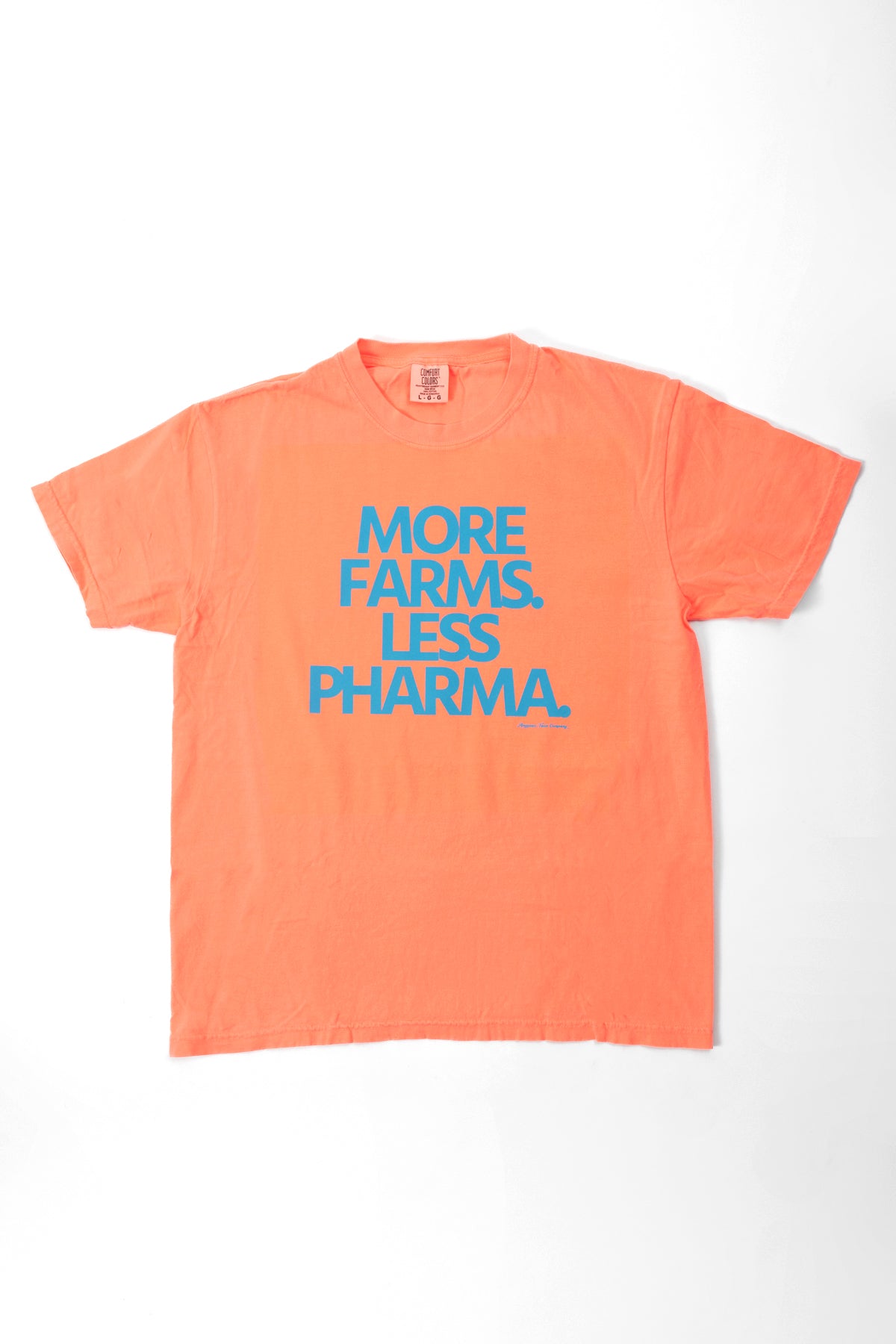 More Farms. Less Pharma.' Neon Orange Tee
