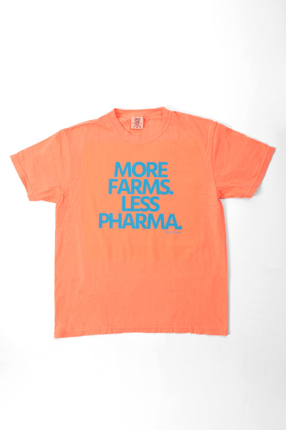 More Farms. Less Pharma.' Neon Orange Tee