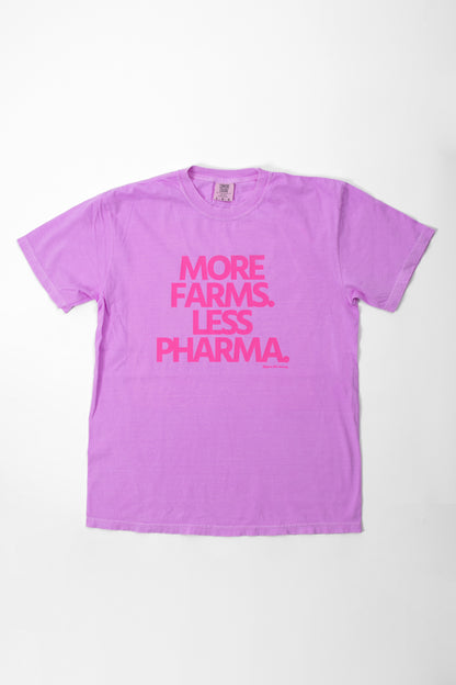 'More Farms. Less Pharma.' Neon Purple Tee