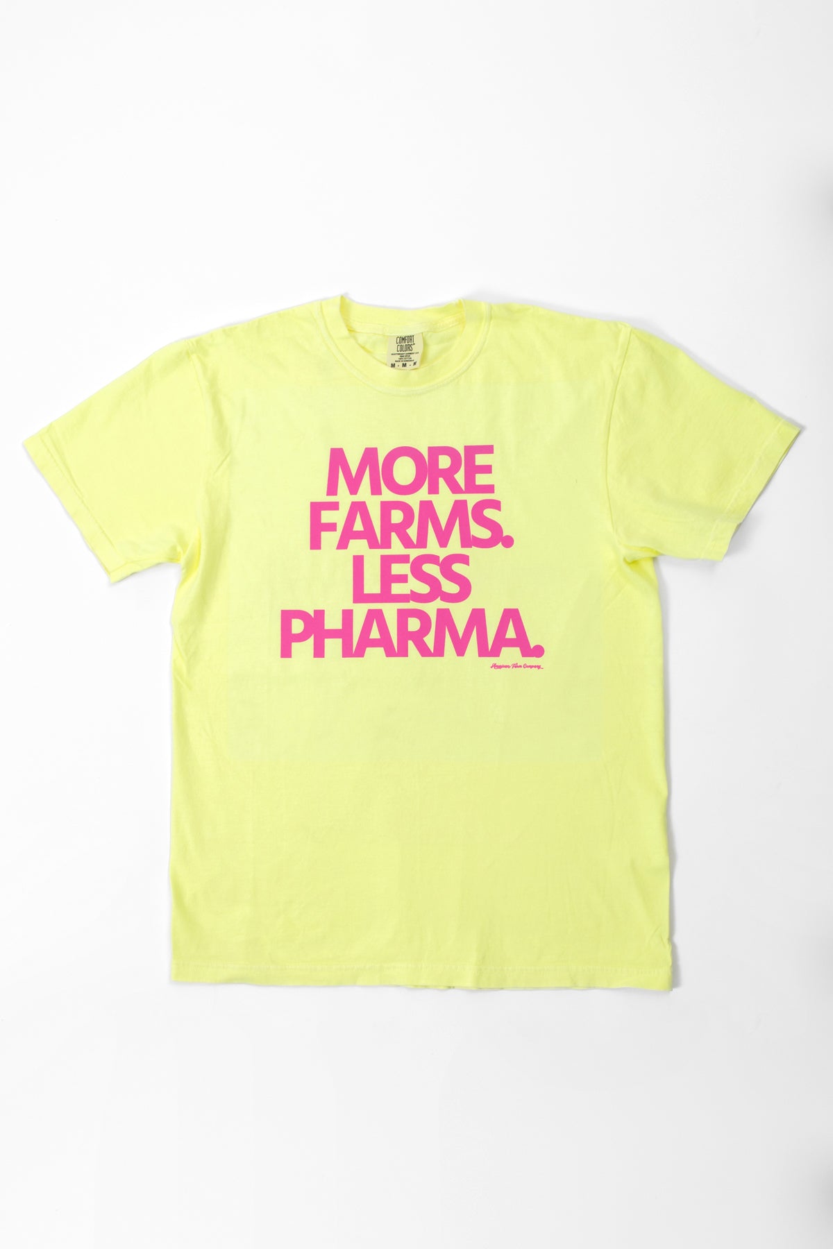 More Farms. Less Pharma.' Neon Yellow Tee