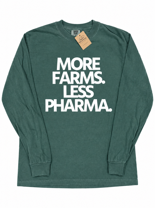 'More Farms, Less Pharma' Adult Long Sleeve
