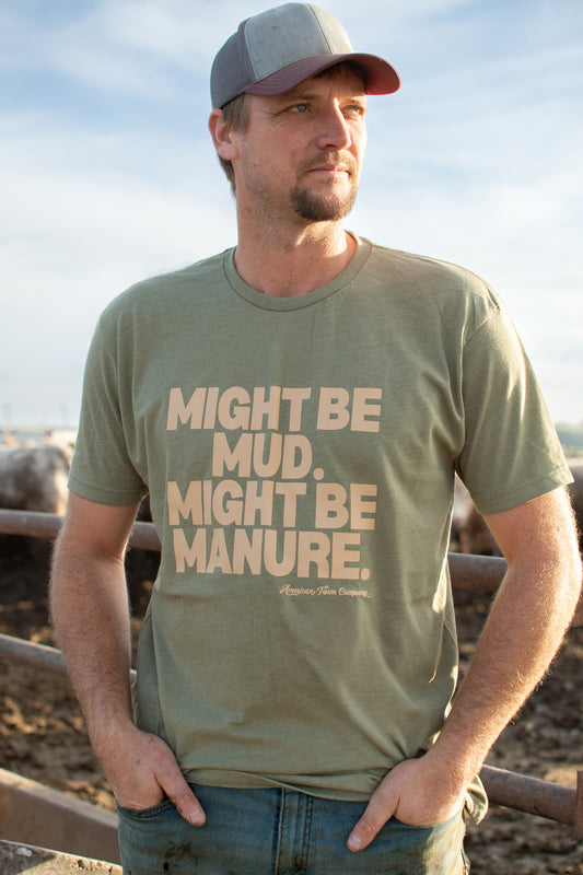 'Mud or Manure' Adult T-Shirt - Olive
