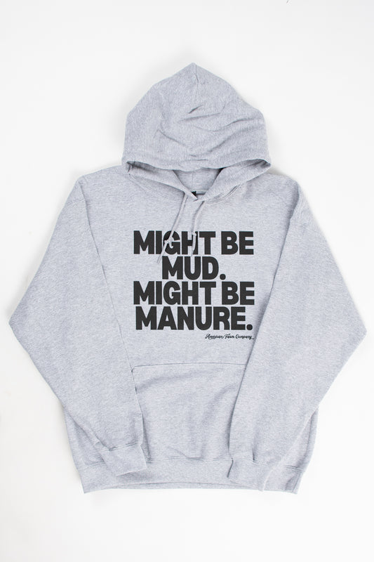 'Mud or Manure' Adult Hoodie
