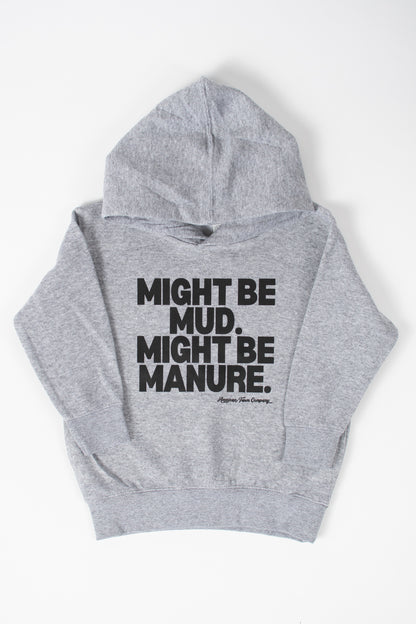 'Mud or Manure' Toddler/Youth Hoodie