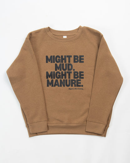 'Mud or Manure' Toddler/Youth Crewneck