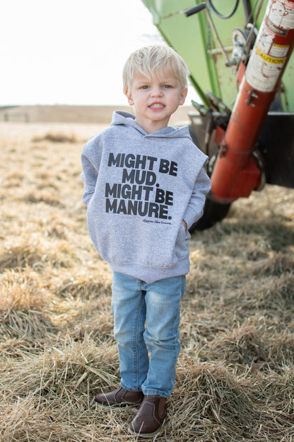 'Mud or Manure' Toddler/Youth Hoodie