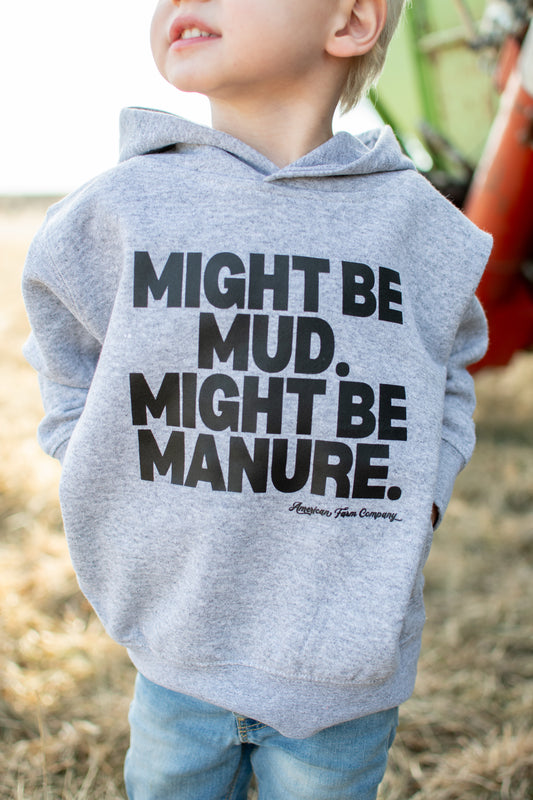 'Mud or Manure' Toddler/Youth Hoodie