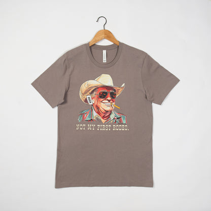 Not My First Rodeo Tee - Trump '24