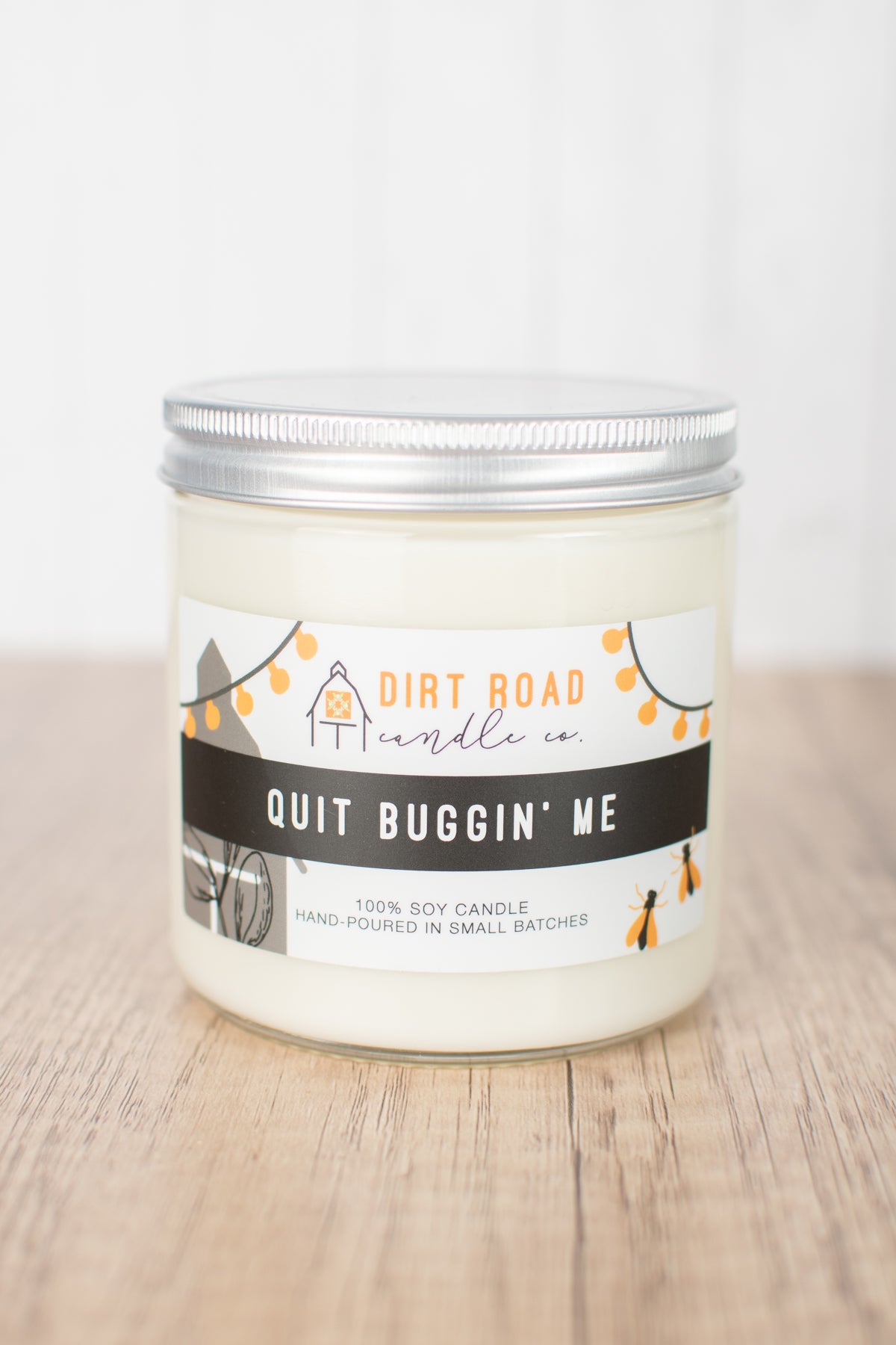 Quit Buggin' Me Candle
