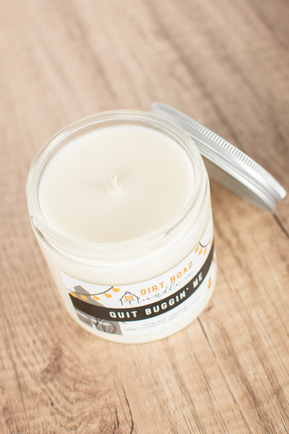 Quit Buggin' Me Candle